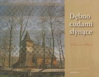 Okładka książki Dębno cudami słynące