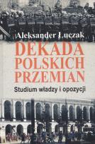 Okładka książki Dekada polskich przemian