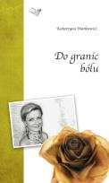 Okładka książki Do granic bólu