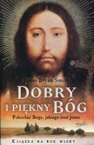 Okładka książki Dobry i piękny Bóg. Pokochać Boga...
