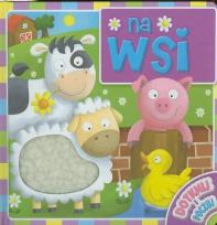 Okładka książki Dotknij i poczuj - Na wsi