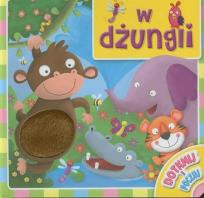 Okładka książki Dotknij i poczuj - W dżungli.