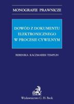 Okładka książki Dowód z dokumentu elektronicznego w procesie cywilnym