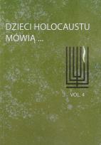 Okładka książki Dzieci Holocaustu mówią tom 4