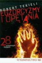 Okładka książki Egzorcyzmy i opętania. 28 prawdziwych historii