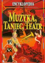 Okładka książki Encyklopedia - muzyka, taniec, teatr Arti