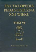 Okładka książki Encyklopedia pedagogiczna XXI wieku t.6