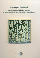 Okładka książki Ezoteryczne odłamy islamu w muzułmańskiej literaturze herezjograficznej