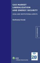 Okładka książki Gas market liberalization and energy security