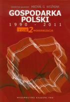 Okładka książki Gospodarka Polski 1990-2011 T.2 Modernizacja