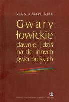 Okładka książki Gwary łowickie dawniej i dziś na tle innych gwar polskich