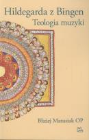 Okładka książki Hildegarda z Bingen Teologia muzyki