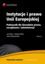 Okładka książki Instytucje i prawo Unii Europejskiej