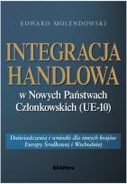 Okładka książki Integracja handlowa w Nowych Państwach Członkowskich (UE-10)
