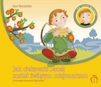 Okładka książki Jak ciekawski Jacek został świętym misjonarzem