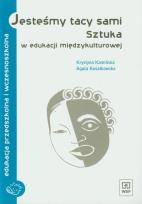 Okładka książki Jesteśmy tacy sami Sztuka w edukacji międzykulturowej
