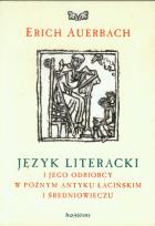 Okładka książki Język literacki i jego odbiorcy w późnym antyku łacińskim i średniowieczu