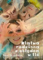 Okładka książki Klątwa rodzinna z obłędem w tle