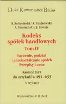 Okładka książki Kodeks spółek handlowych tom 4 Łączenie podział i przekształcanie spółek Przepisy karne