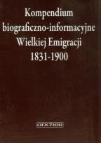 Okładka książki Kompendium biograficzno-informacyjne Wielkiej Emigracji 1831-1900