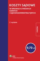 Okładka książki Koszty sądowe w sprawach cywilnych, karnych i sądowoadministracyjnych