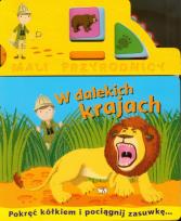 Okładka książki Mali przyrodnicy. W dalekich krajach