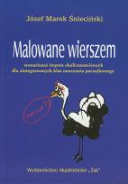 Okładka książki Malowane wierszem  Scenariusze imprez okolicznościowych dla zintegrowanych klas nauczania początkowego