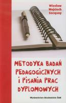 Okładka książki Metodyka badań pedagogicznych i pisania prac dyplomowych