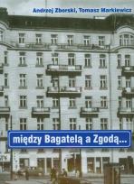 Okładka książki Między Bagatelą a Zgodą