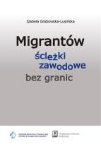 Okładka książki Migrantów ścieżki zawodowe bez granic