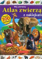 Okładka książki Mój pierwszy atlas zwierząt z naklejkami z mapą ścienną