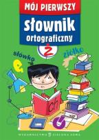 Okładka książki Mój pierwszy słownik ortograficzny