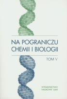 Opakowanie Na pograniczu chemii i biologii tom V