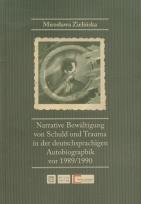 Okładka książki Narrative Bewaltigung von Schuld und Trauma in der deutschsprachigen Autobiographik vor 1989/1990