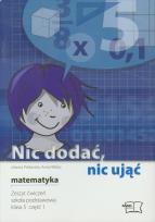Okładka książki Nic dodać, nic ująć Matematyka 5 Zeszyt ćwiczeń część 1 / Materiały pomocnicze Pakiet