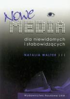 Okładka książki Nowe media dla niewidomych i słabowidzących