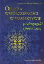 Opakowanie Oblicza współczesności w perspektywie pedagogiki społecznej