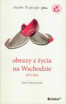 Okładka książki Obrazy z życia na Wschodzie 1879-1893