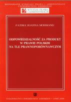 Okładka książki Odpowiedzialność za produkt w prawie polskim na tle prawnoporównawczym