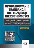 Okładka książki Opodatkowanie transakcji dotyczących nieruchomości