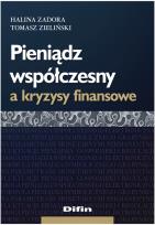 Okładka książki Pieniądz współczesny a kryzysy finansowe