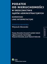 Okładka książki Podatek od nieruchomości w orzecznictwie sądów administracyjnych