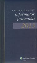 Okładka książki Pofesjonalny Informator Prawnika 2013