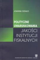 Okładka książki Polityczne uwarunkowania jakości instytucji fiskalnych