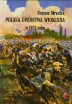 Okładka książki Polska ofensywa wiosenna w 1831 roku