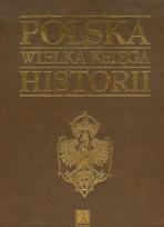 Okładka książki Polska. Wielka księga historii