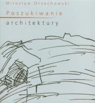 Okładka książki Poszukiwanie architektury