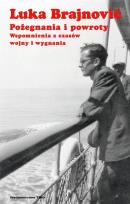 Okładka książki Pożegnania i powroty Wspomnienia z czasów wojny i wygnania
