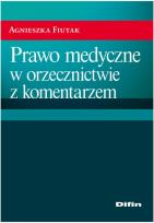 Okładka książki Prawo medyczne w orzecznictwie z komentarzem