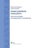 Okładka książki Prawo zamówień publicznych Praktyczny poradnik dla zamawiających i wykonawców